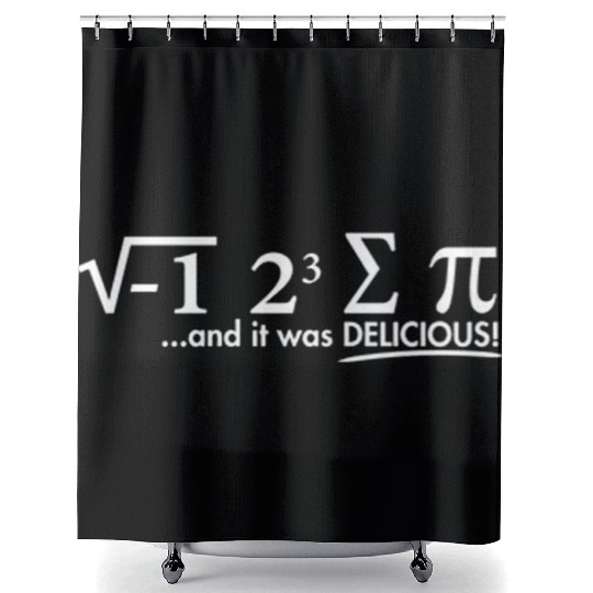 I Ate Some Pi And It Was Delicious Shower Curtains