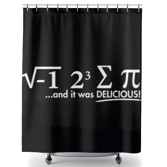 I Ate Some Pi And It Was Delicious Shower Curtains