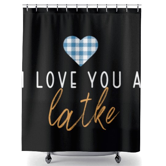 I Love You A Latke Funny Jewish Pun Hanukkah Shower Curtains