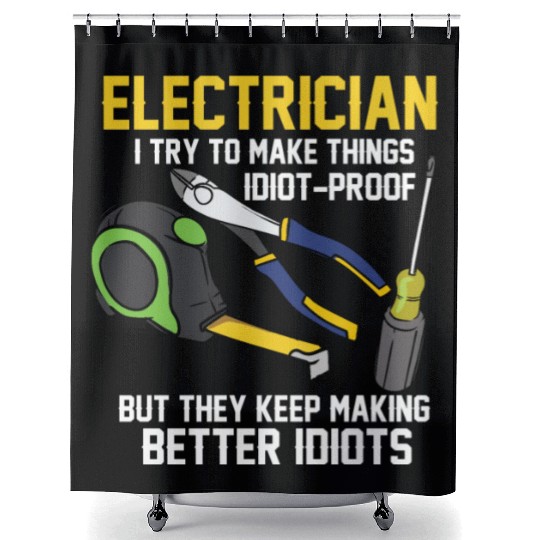 Funny Electrician Engineer Electrical Technician Shower Curtains