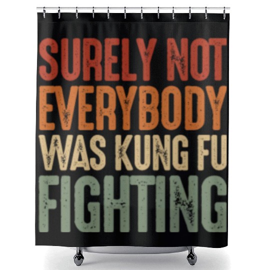 Surely Not Everybody Was Kung Fu Fighting Retro Shower Curtains