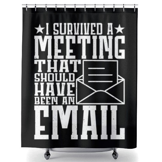 I Survived Another Meeting 11 Shower Curtains