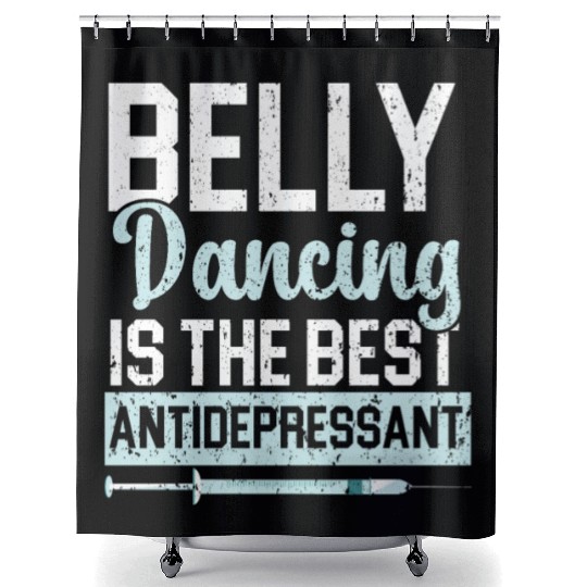 Belly Dancing Is The Best Antidepressant Shimmy Shower Curtains