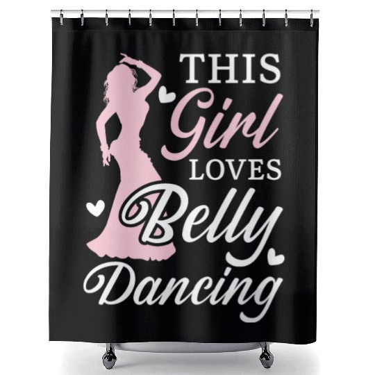 This Girl Loves Belly Dancing Shimmy Belly Dancer Shower Curtains