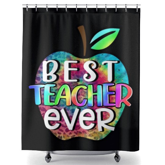 Teacher, Best Teacher Ever Shower Curtains