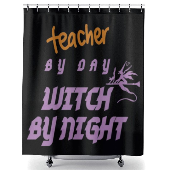teacher by day witch by night Shower Curtains