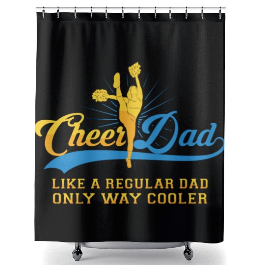 Cheer Dad Cheerleader Daddy T Shower Curtains