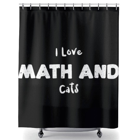 I Love Math And Cats - Math Shower Curtains