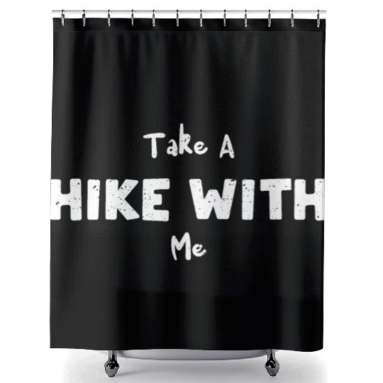 Take A Hike With Me - Hiking Shower Curtains