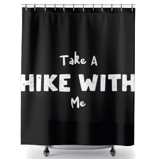 Take A Hike With Me - Hiking Shower Curtains