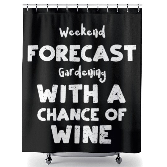 Weekend Forecast Gardening With... Shower Curtains