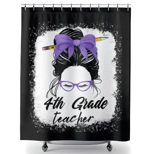 4th grade teacher messy bun back to school funny Shower Curtains