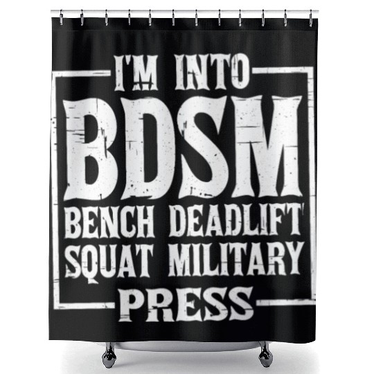 Im Into BDSM Bench Squat Deadlift Military Press12 Shower Curtains