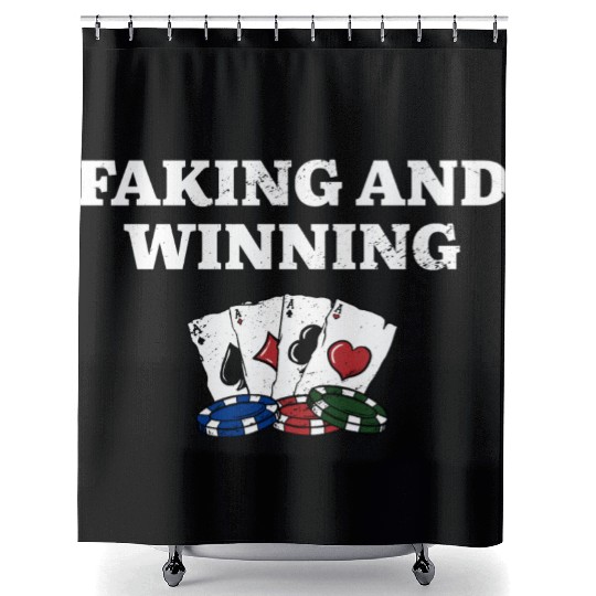 Faking and Winning Poker Gambler Poker Player Shower Curtains