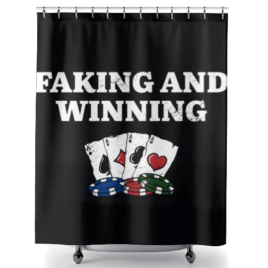 Faking and Winning Poker Gambler Poker Player Shower Curtains