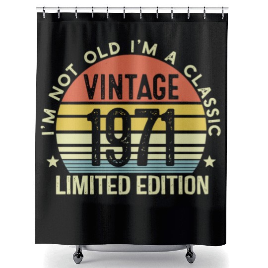 Vintage 1971 Limited Edition I Am A Classic Shower Curtains