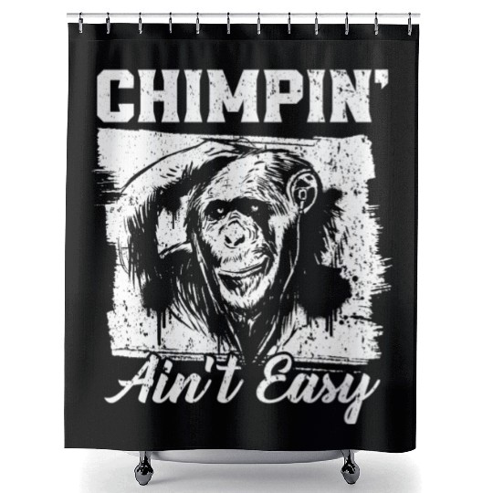 Chimpin' Ain't Easy Monkey Zookeeper Chimpanzee Shower Curtains
