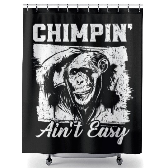 Chimpin' Ain't Easy Monkey Zookeeper Chimpanzee Shower Curtains