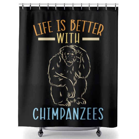 Life Is Better With Chimpanzees Monkey Zookeeper Shower Curtains
