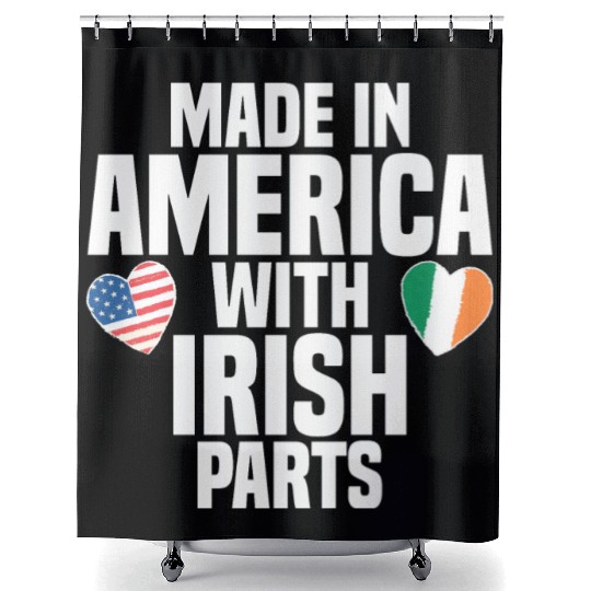 MADE IN AMERICA WITH IRISH PARTS Shower Curtains