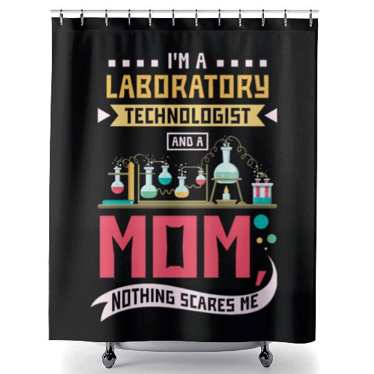 Laboratory technologist and a mom Shower Curtains