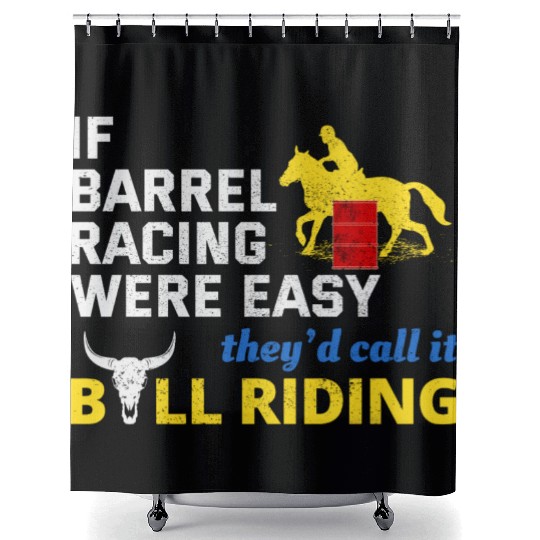 Barrel Racer Rodeo Racing Horse Riding Race Funny Shower Curtains