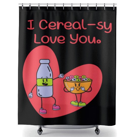 I Cereal-sy Love You Shower Curtains