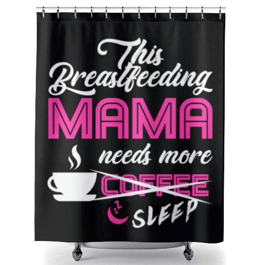 Breastfeeding Mom Mama Normalized Awareness Shower Curtains