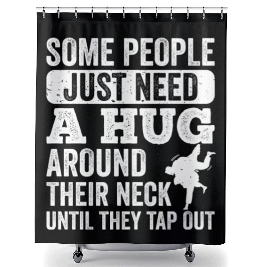 Some People Just Need A Hug Tap Out BJJ Brazilian Shower Curtains
