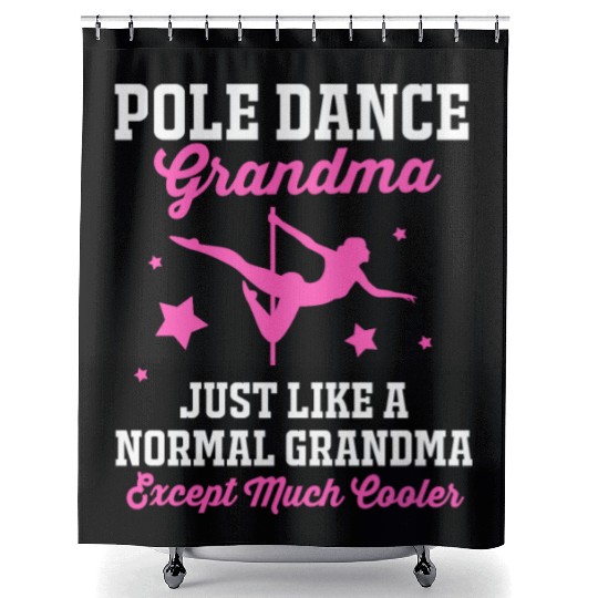 Grandmothers Day Pole Dancer Pole Dance Grandma Shower Curtains