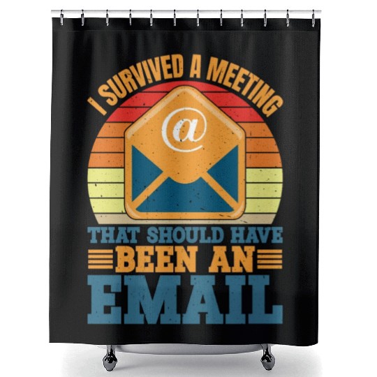 I Survived Another Meeting 10 Shower Curtains