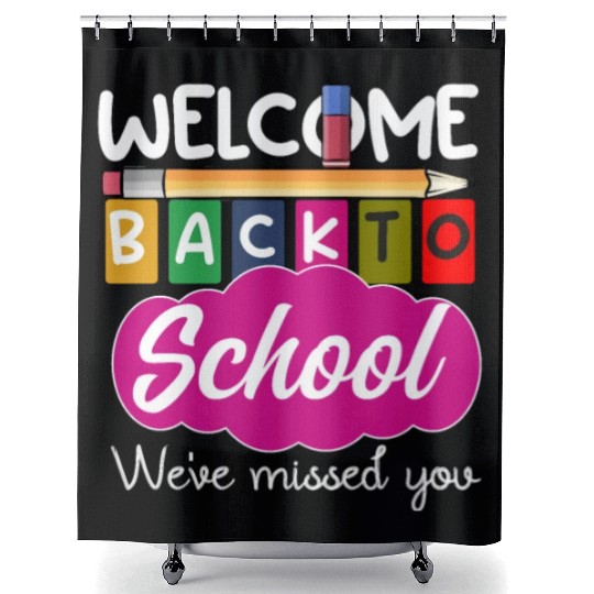 Happy First Day, Welcome Back To School Teacher Shower Curtains