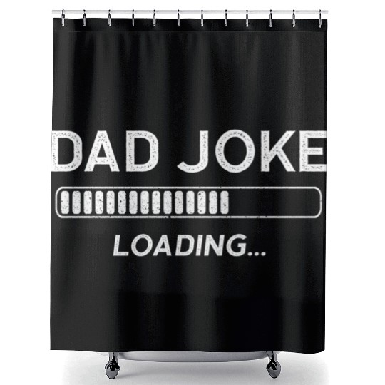 Dad Joke Loading Shower Curtains