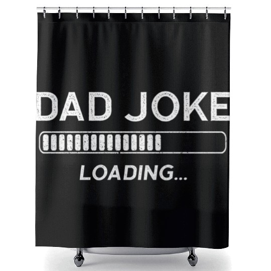Dad Joke Loading Shower Curtains