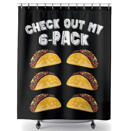 6 Pack Fitness Taco Funny Mexican Gym Taco Lovers Shower Curtains