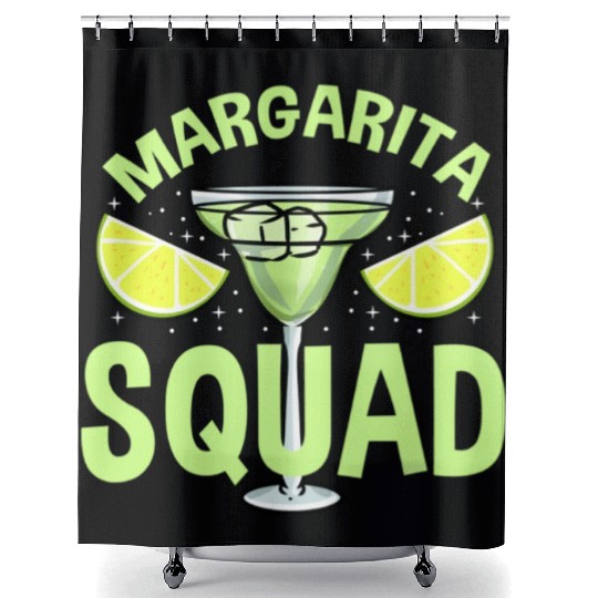 Margarita Squad For Margarita Lover Shower Curtains