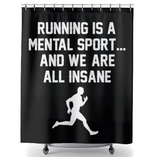 Funny Cross Country Running Is Insane Shower Curtains Runn