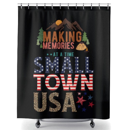 Making Memories At A Time Small Town USA Shower Curtains