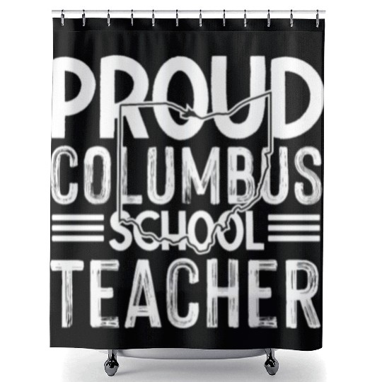 Proud columbus school teacher Columbus Ohio School Shower Curtains