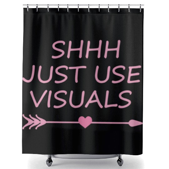 Special Education Teacher SPED Funny Shhh Just Use Shower Curtains