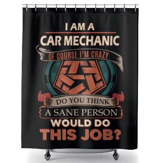 Car Mechanic Shower Curtains - Sane Person Gift Item Shower Curtains