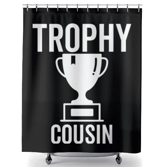 Trophy Cousin Shower Curtains