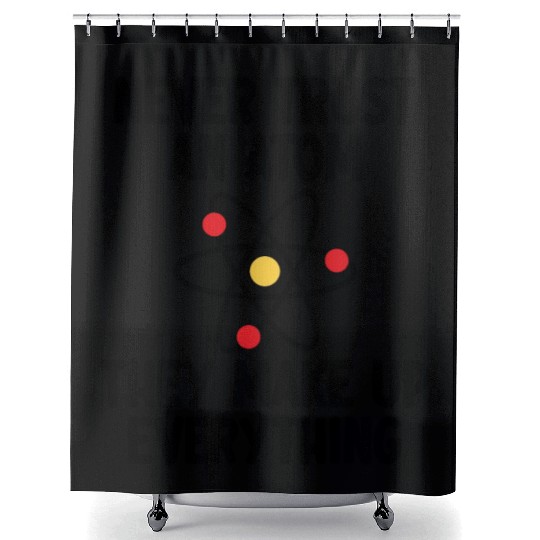 Never Trust An Atom. They Make Up Everything. Shower Curtains