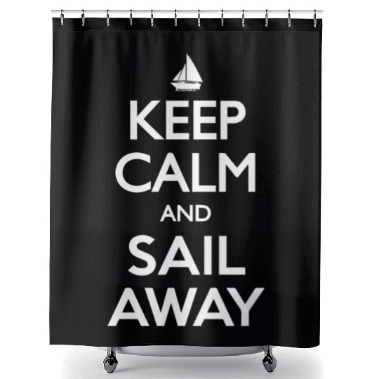 Keep Calm and Sail Away Shower Curtains