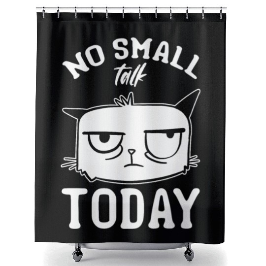 Funny Cat Meme I No Small Talk Today I Funny Cat Shower Curtains