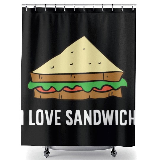 Sandwich - I love sandwiches Shower Curtains