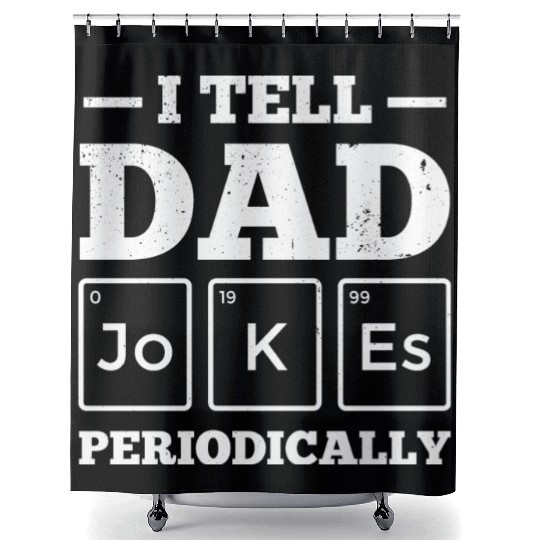 I Tell Dad Jokes Periodically Periodic Table Shower Curtains