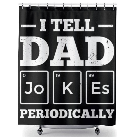 I Tell Dad Jokes Periodically Periodic Table Shower Curtains