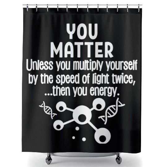 You Matter You Energy Shower Curtains