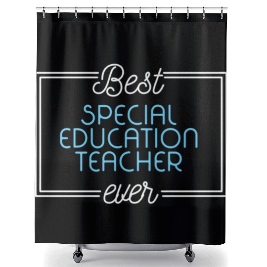 Best Special Education Teacher Ever Shower Curtains